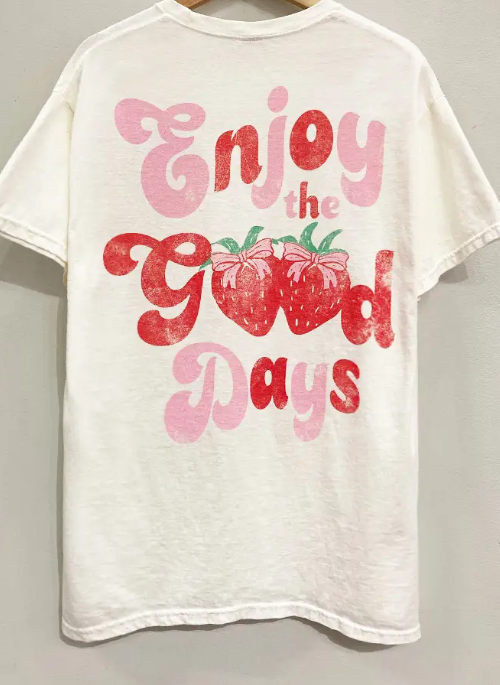 "Enjoy the Good Days" Strawberry Graphic Tee